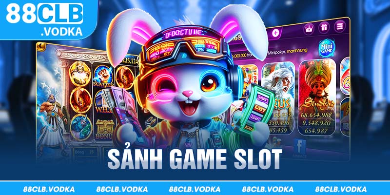 Sảnh Game slot